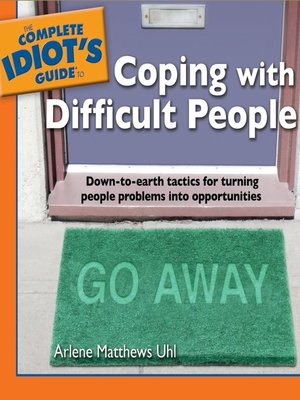 cover image of The Complete Idiot's Guide to Coping With Difficult People